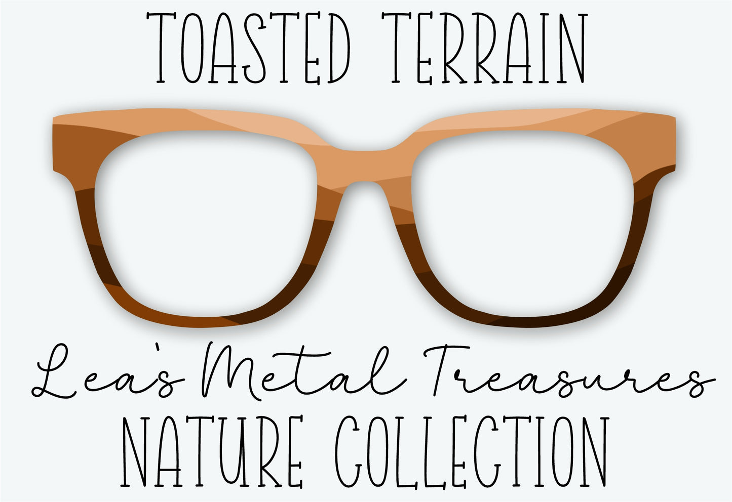 TOASTED TERRAIN Eyewear Frame Toppers SEPTEMBER 2026 TOPPER OF THE MONTH