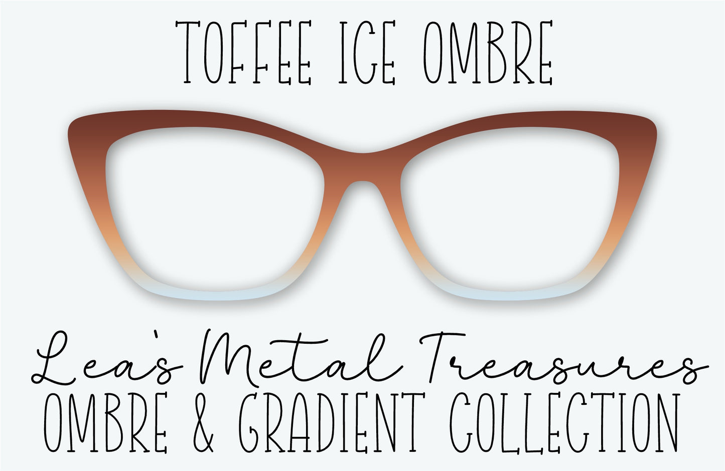 TOFFEE ICE OMBRE Eyewear Frame Toppers