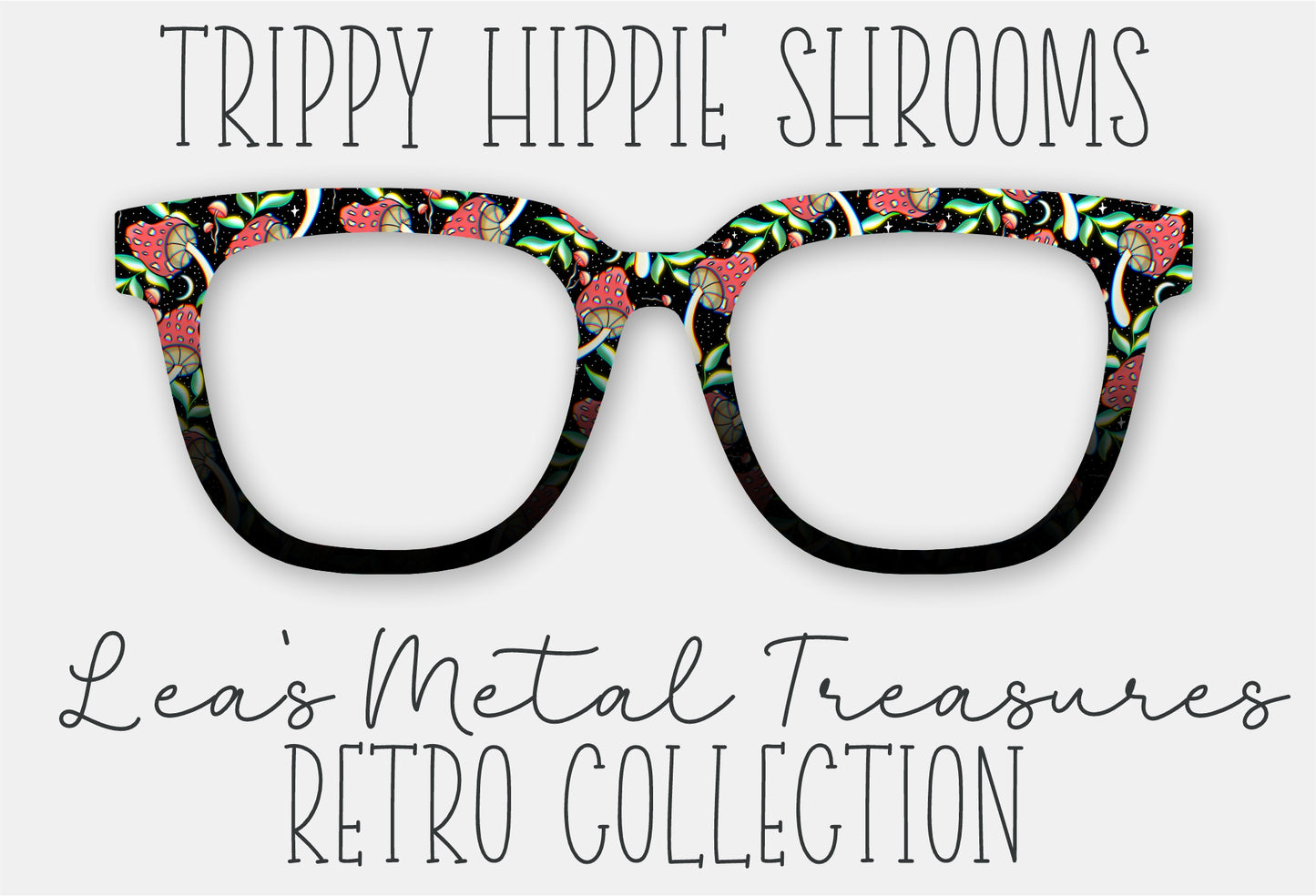 Trippy Hippie Shrooms • Magnetic Eyeglasses Toppers