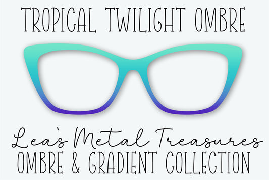 TROPICAL TWILIGHT OMBRE Eyewear Frame Toppers • NOVEMBER 2025 TOPPER OF THE MONTH