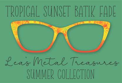 Tropical Sunset Batik Fade Eyewear Frame Toppers COMES WITH MAGNETS