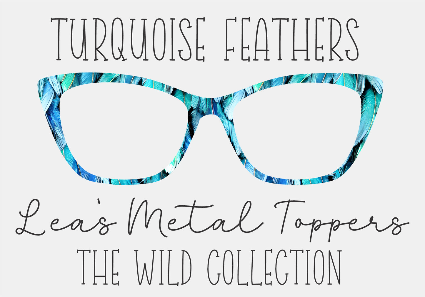TURQUOISE FEATHERS Eyewear Frame Toppers COMES WITH MAGNETS