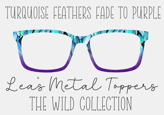 TURQOISE FEATHERS FADE TO PURPLE Eyewear Frame Toppers COMES WITH MAGNETS