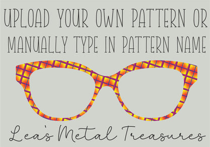 Custom Metal Eyeglasses Magnetic Topper - or manually type in one of Lea's pattern names