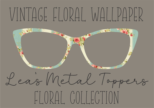 VINTAGE FLORAL WALLPAPER Eyewear Frame Toppers COMES WITH MAGNETS