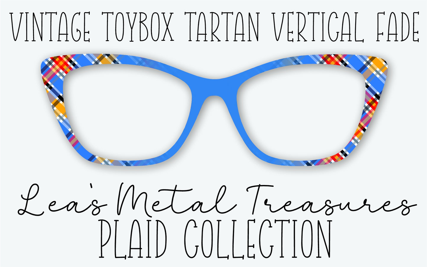 VINTAGE TOYBOX TARTAN VERTICAL FADE Eyewear Frame Toppers • MARCH 2026 TOPPER OF THE MONTH