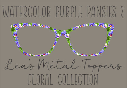 WATERCOLOR PURPLE PANSIES 2 Eyewear Frame Toppers COMES WITH MAGNETS