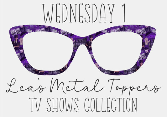 WEDNESDAY 1 Eyewear Frame Toppers COMES WITH MAGNETS