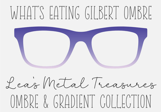 WHAT'S EATING GILBERT OMBRE Eyewear Frame Toppers COMES WITH MAGNETS