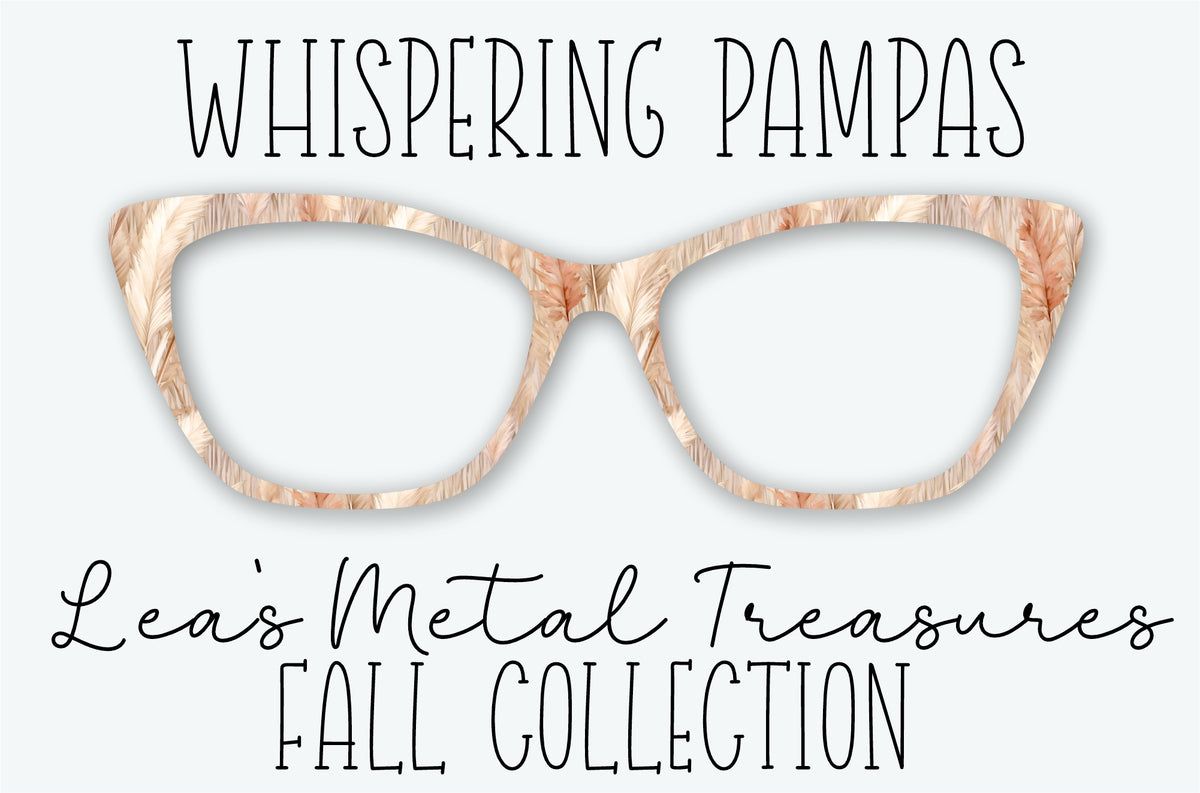 WHISPERING PAMPAS Eyewear Frame Toppers