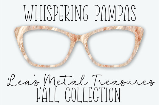 WHISPERING PAMPAS Eyewear Frame Toppers