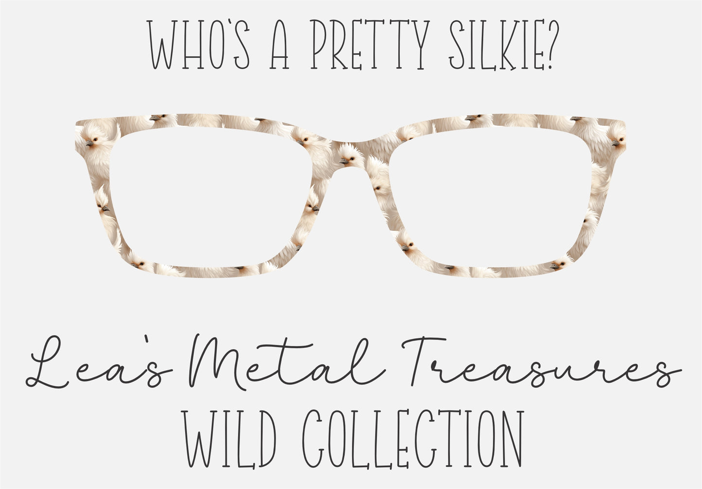 WHO'S A PRETTY SILKIE? Eyewear Frame Toppers COMES WITH MAGNETS