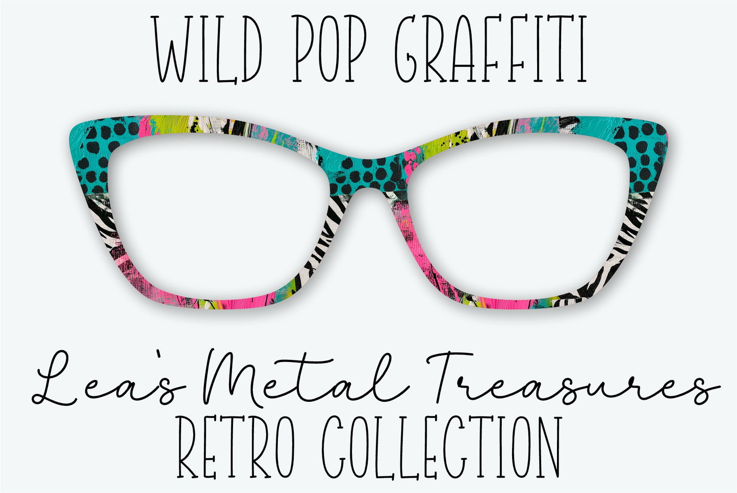 WILD POP GRAFFITI Eyewear Frame Toppers - AUGUST 2026 TOPPER OF THE MONTH