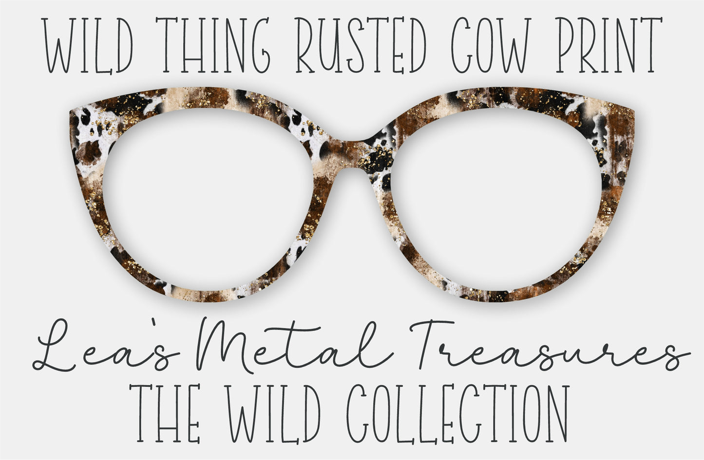 Wild Thing Rusted Cow Print • Magnetic Eyeglasses Toppers