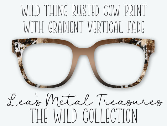 Wild Thing Rusted Cow Print With Gradient Vertical Fade Eyewear Frame Toppers