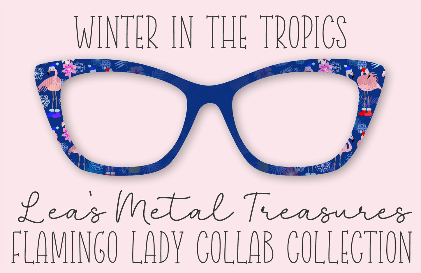 Winter in the Tropics • Flamingo Lady Collab Collection