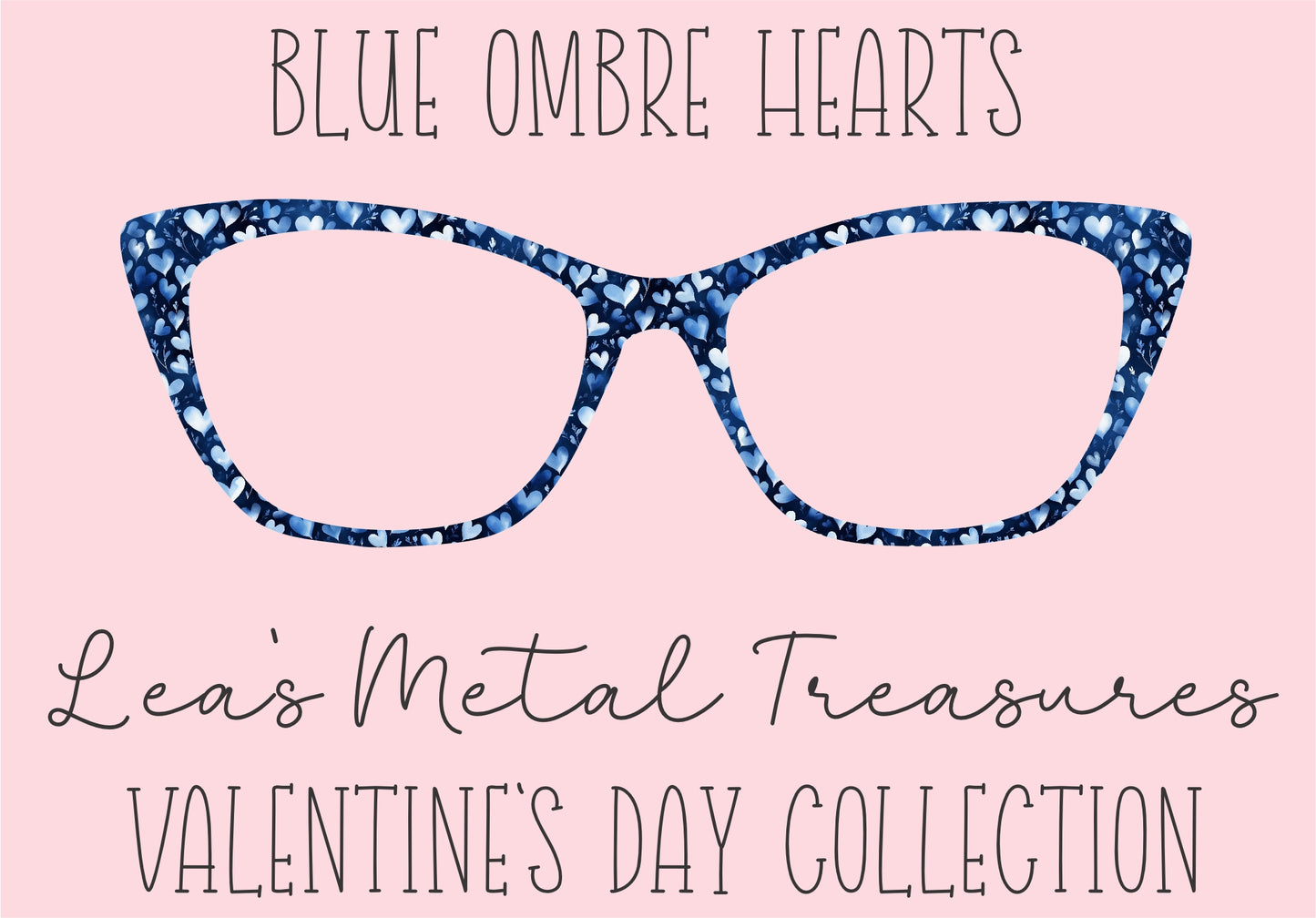 Blue Ombre Hearts Eyewear Printed Magnetic Eyeglasses Topper