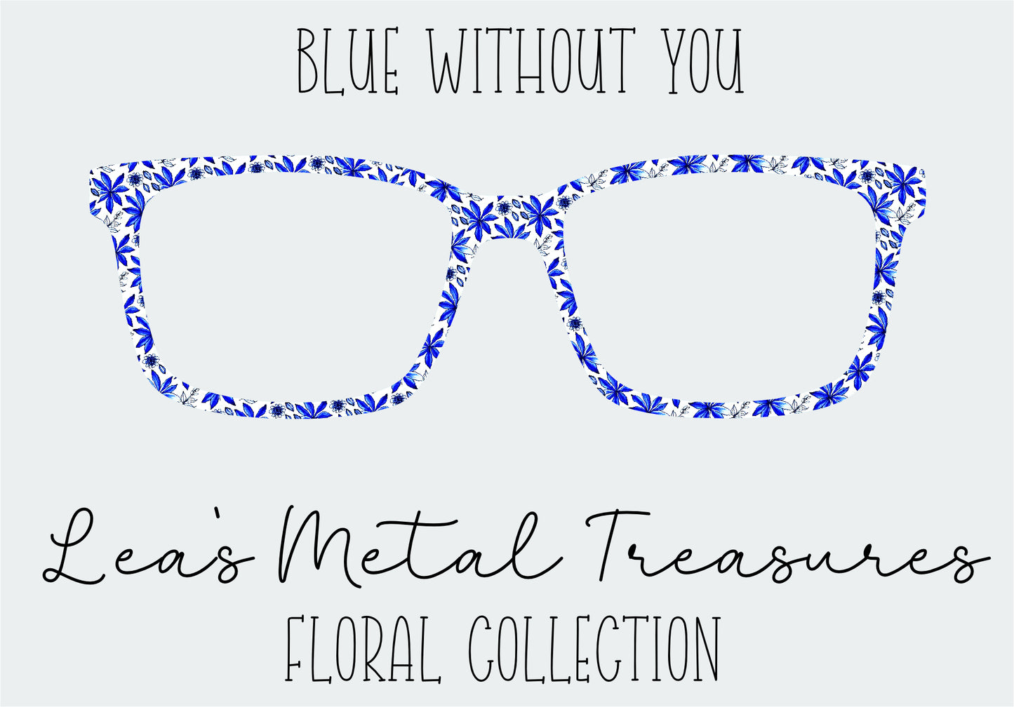 Blue Without You Eyewear Frame Toppers