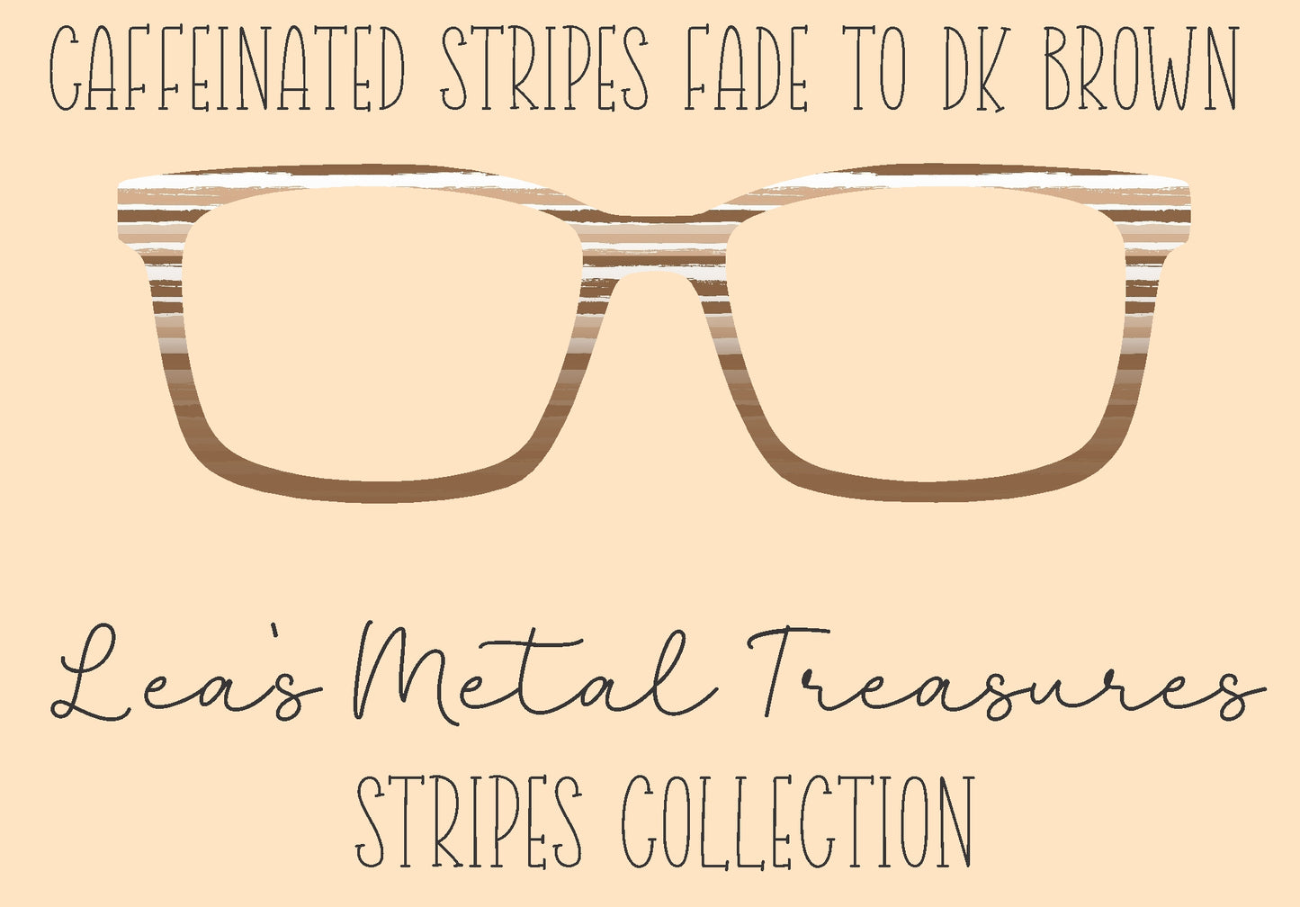 Caffeinated Stripes Fade to Dark Brown Eyewear Frame Toppers