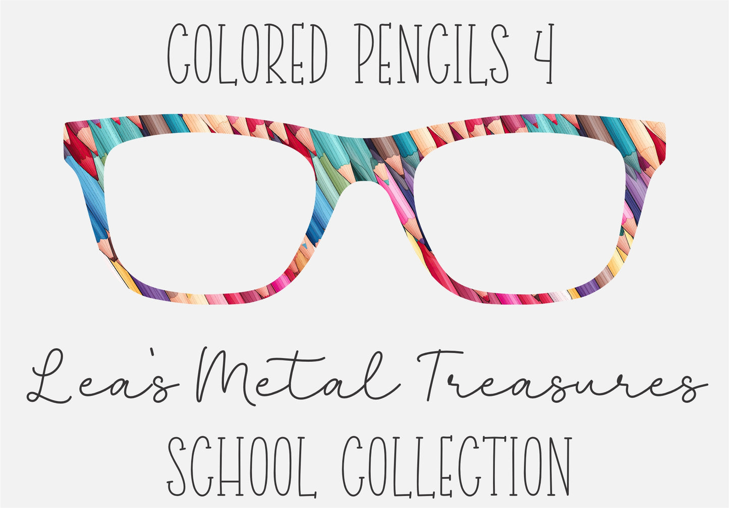 Colored Pencils 4 Eyewear Frame Toppers COMES WITH MAGNETS