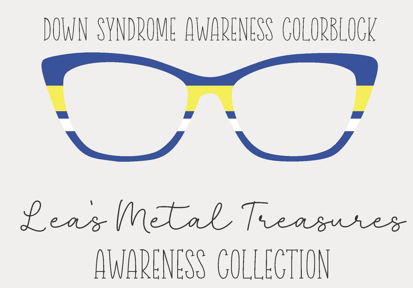 Down Syndrome Awareness Colorblock  Eyewear Frame Toppers