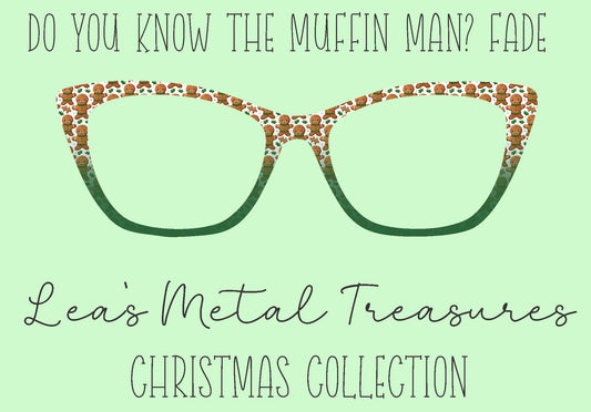 Do You Know The Muffin Man Fade Eyewear Frame Toppers