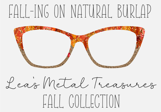 Fall-ing on Natural Burlap Eyewear Toppers COMES WITH MAGNETS