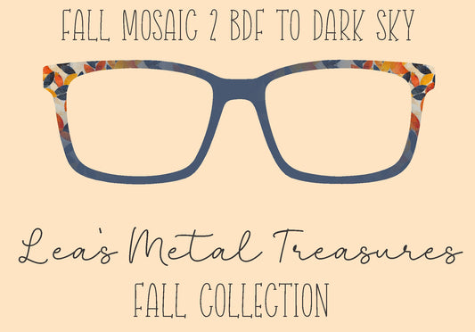 Fall Mosaic 2 BDF to Dark Sky Eyewear Frame Toppers