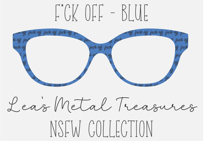 F@@k Off Blue Eyewear Frame Toppers COMES WITH MAGNETS