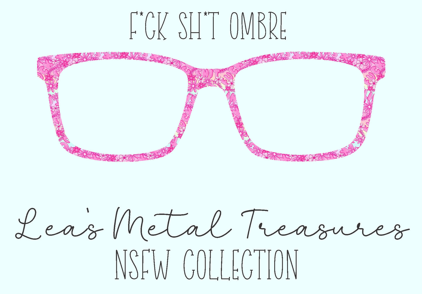 Fuck Shit Ombre Eyewear Frame Toppers