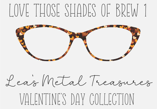 Love Those Shades of Brew One Eyewear Printed Magnetic Eyeglasses Topper