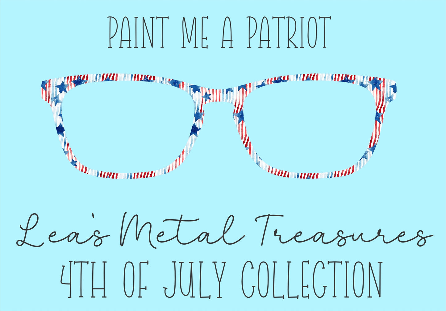 Paint Me A Patriot Eyewear Frame Toppers