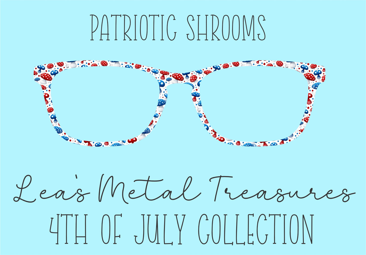 Patriotic Shrooms Eyewear Frame Toppers