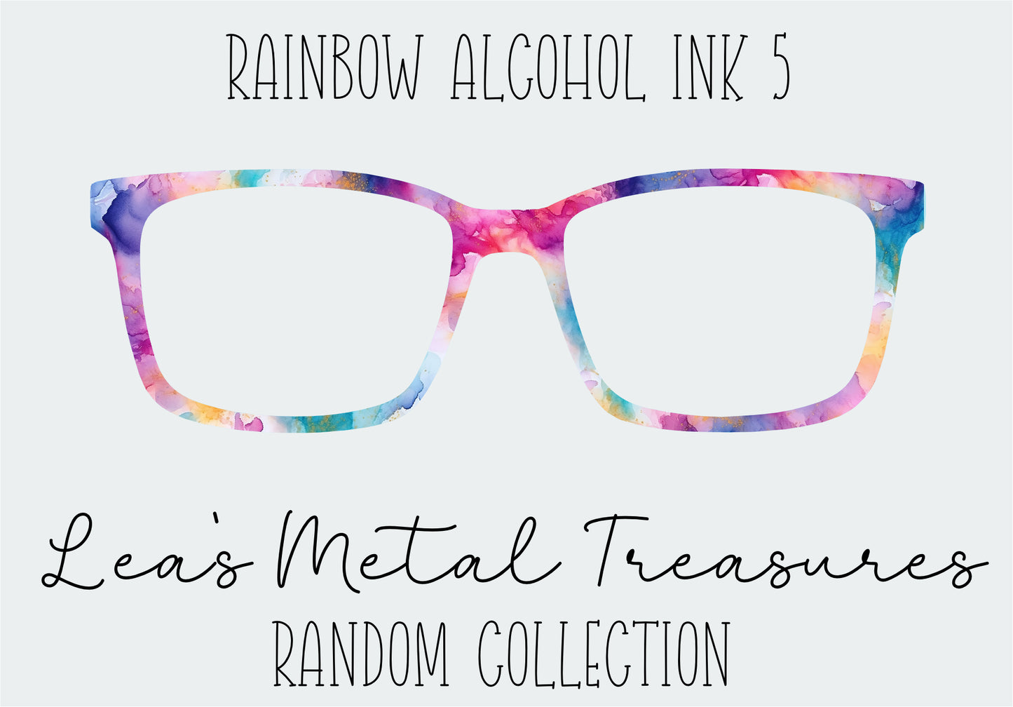 Rainbow Alcohol Ink 5 Eyewear Frame Toppers