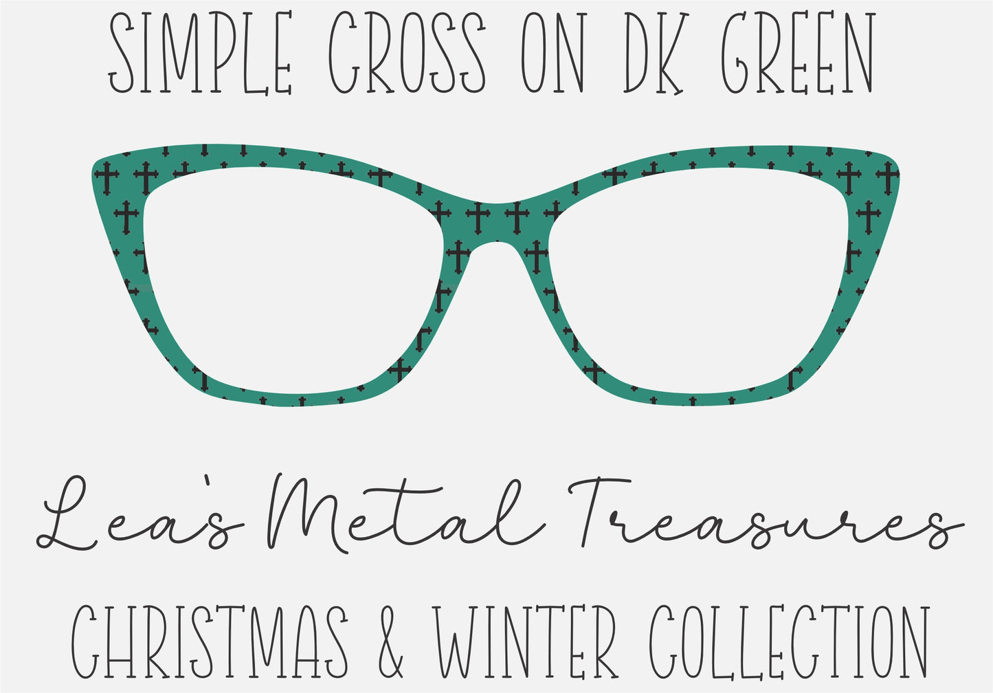 Simple Cross on Dk Green Eyewear Frame Toppers COMES WITH MAGNETS