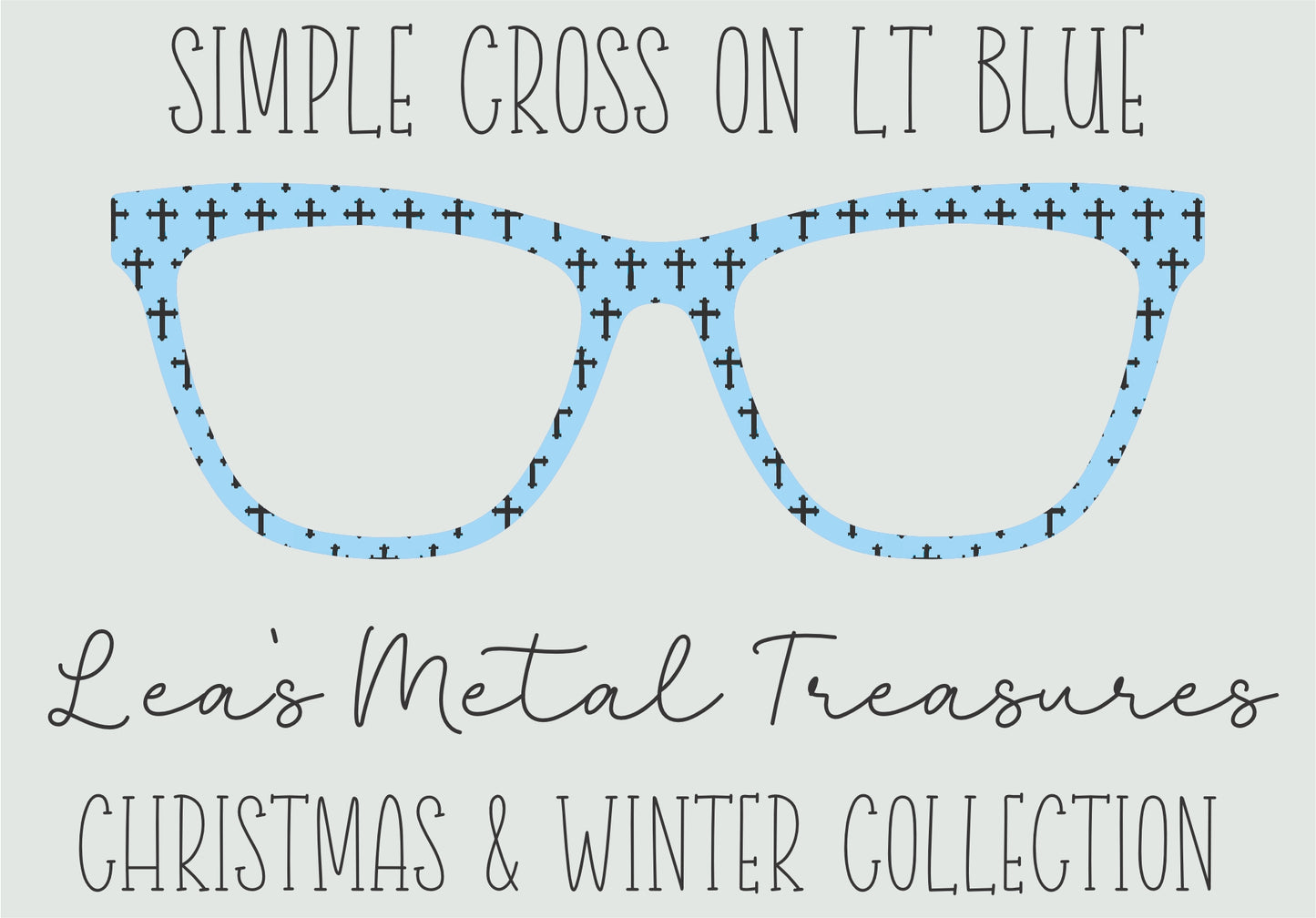 Simple Cross on Lt Blue Eyewear Frame Toppers COMES WITH MAGNETS