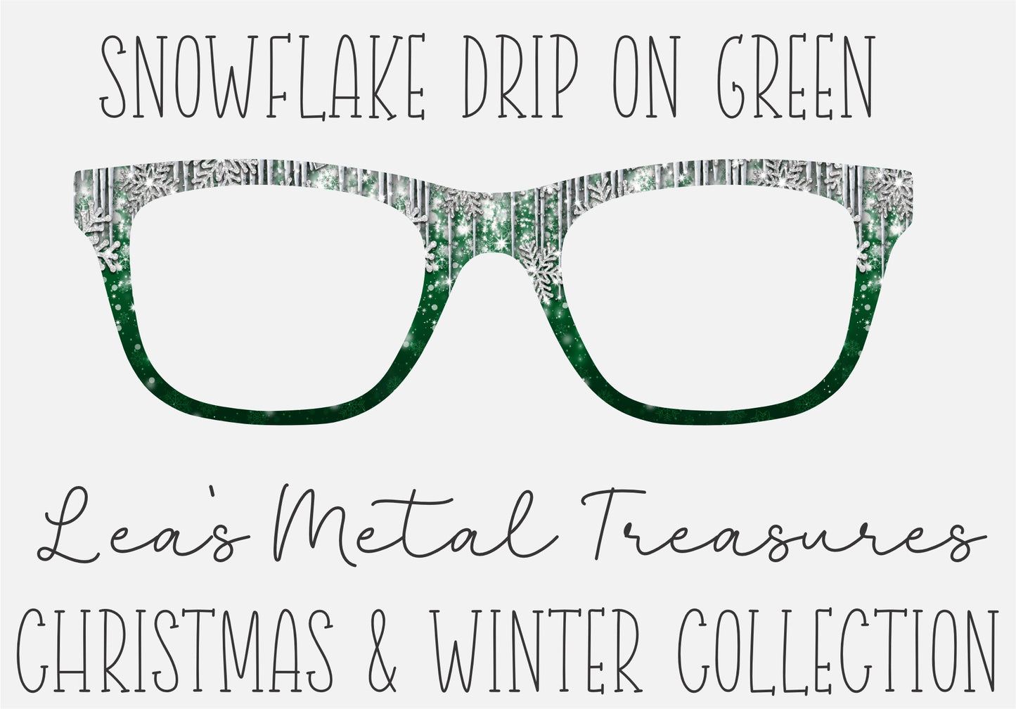 Snowflake drip on Green Eyewear Frame Toppers COMES WITH MAGNETS