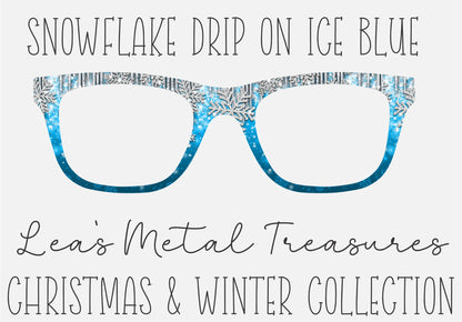 Snowflake drip on Ice Blue Eyewear Frame Toppers COMES WITH MAGNETS