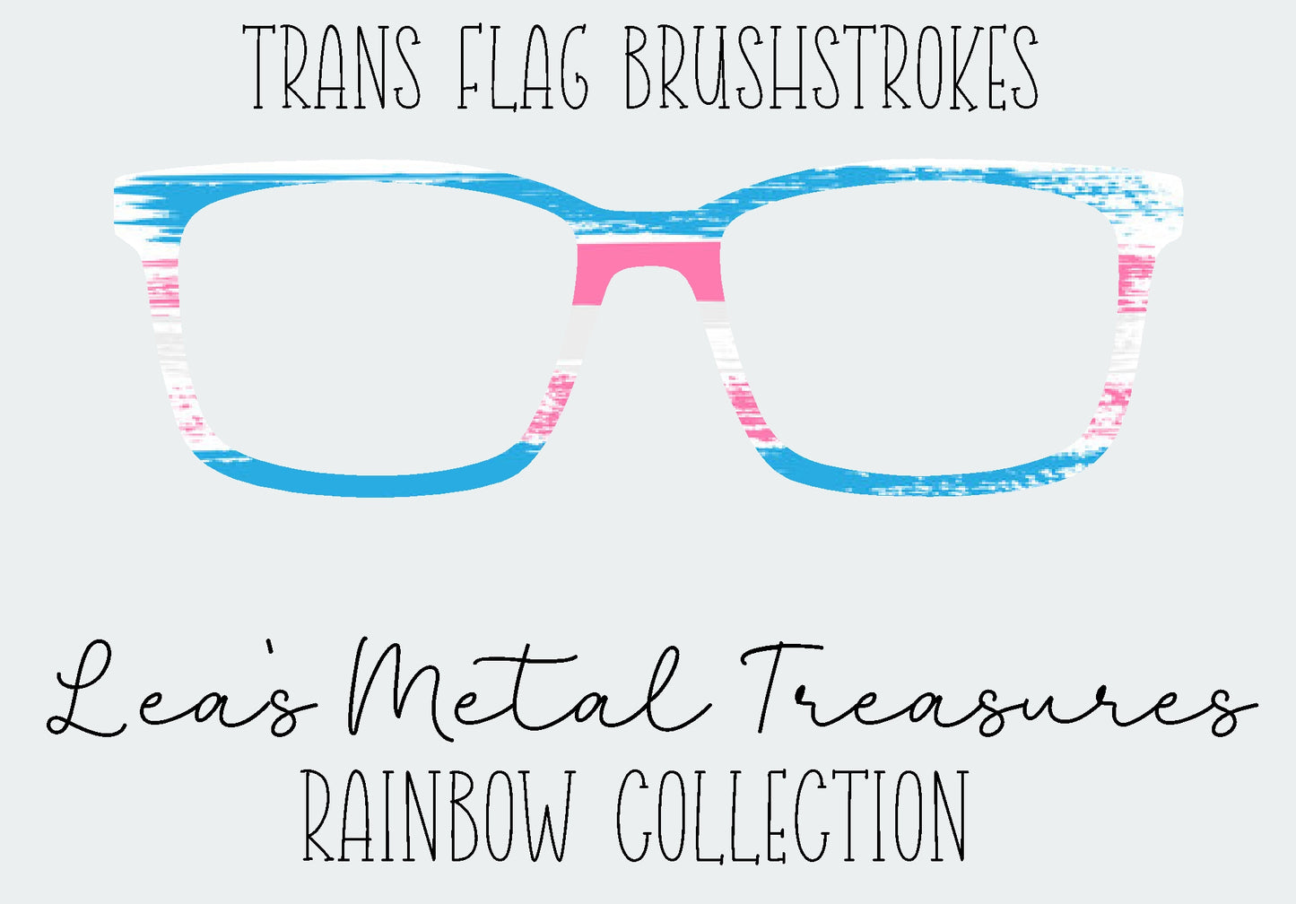 Trans Pride Flag Brushstrokes Eyewear Frame Toppers