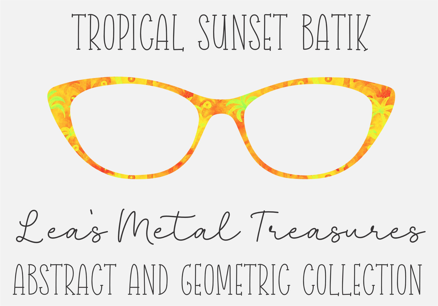 Tropical Sunset Batik Eyewear Frame Toppers COMES WITH MAGNETS