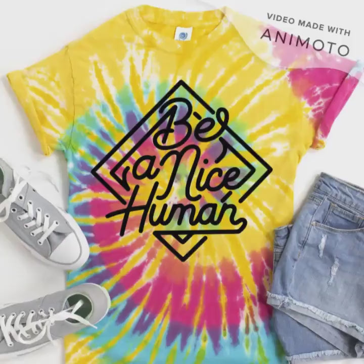 Be a Nice Human Aurora Tie Dye t-shirt - Kids and Adults Sizes - Tie Dye Festival Shirt - Kindness Shirt - Anti Bullying Shirt - Be nice tee