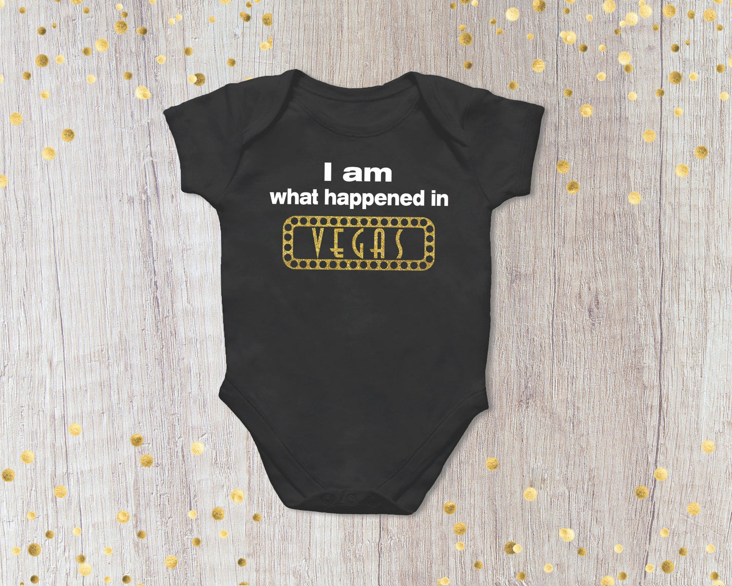 I am What Happened In Vegas Infant Shirt or Bodysuit - Baby shower Gift, Baby Coming Home Outfit, Vegas Honeymoon, Conceived in Vegas