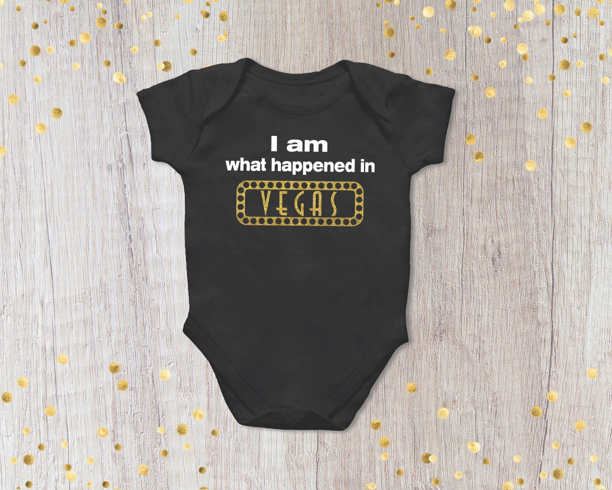 I am What Happened In Vegas Infant Shirt or Bodysuit - Baby shower Gift, Baby Coming Home Outfit, Vegas Honeymoon, Conceived in Vegas