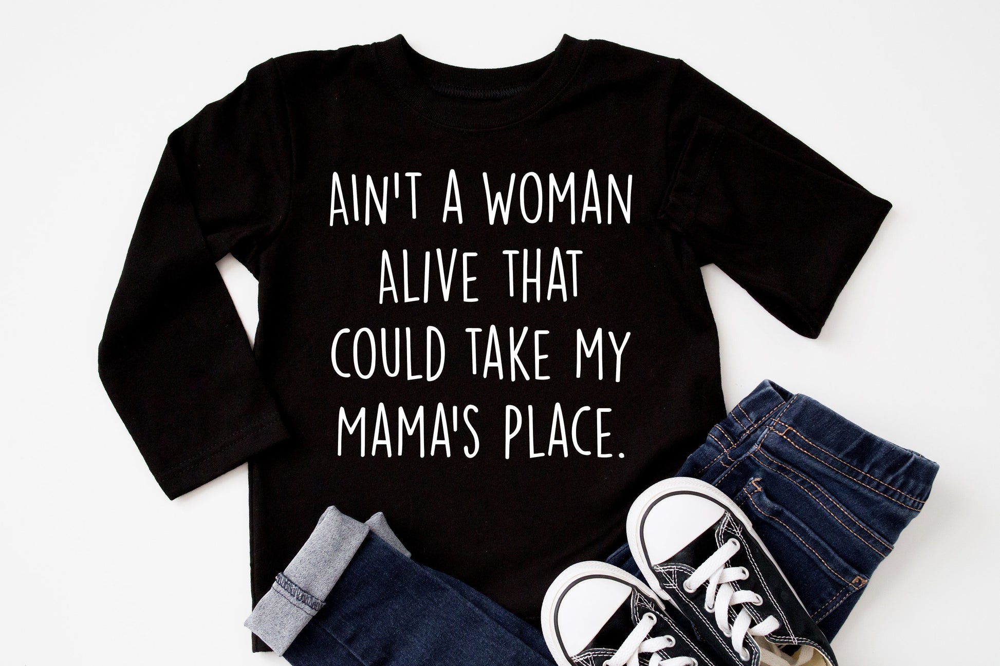 Ain't a Woman Alive that could Take My Mama's Place Infant or Toddler Shirt or Bodysuit - Cute Toddler Shirt - mama's boy shirt - rap shirt