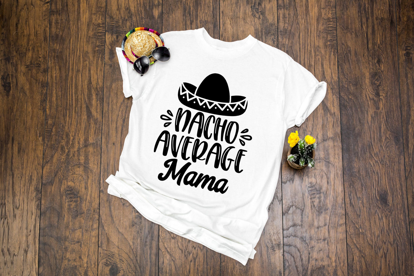 Nacho Average Mama Unisex Adult t-shirt - Cinco de Mayo shirt - Funny Mom Shirt - Mother's Day Shirt - Gift for Mom