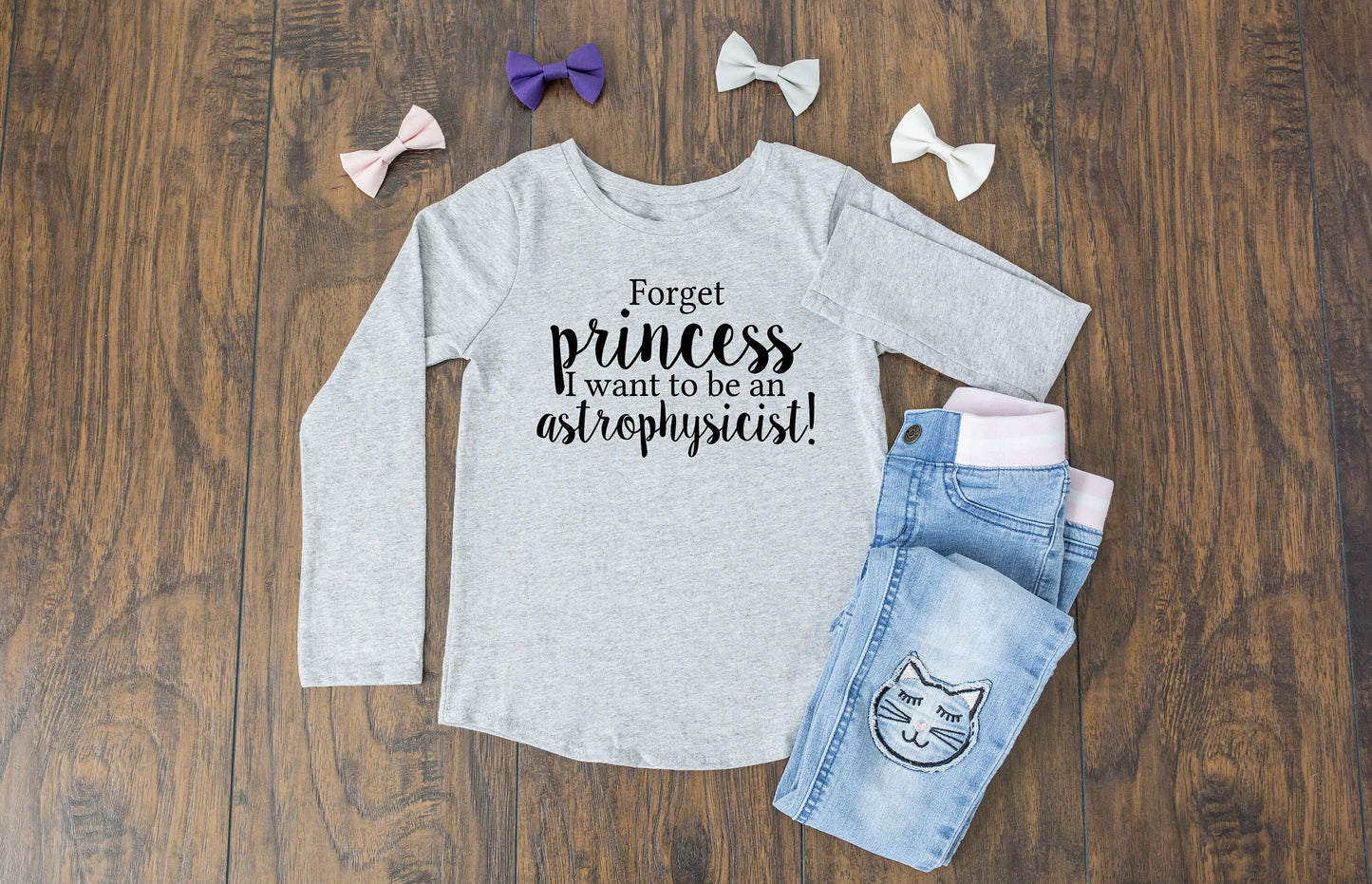 Forget Princess I Want to Be an Astrophysicist Infant Toddler or Girls Shirt - Smart Girl Shirt - Feminist Kids Shirt - Girls Science Shirt