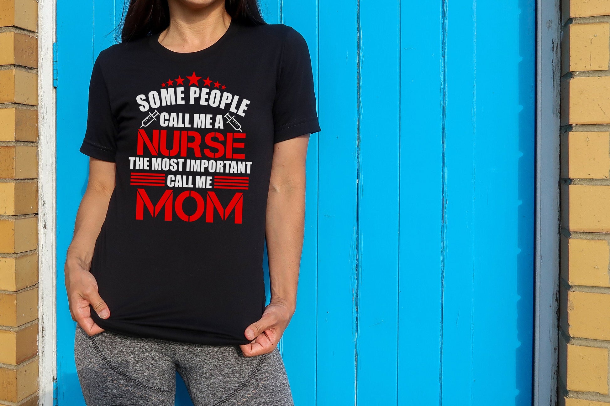 Some People Call Me a Nurse t-shirt - Nurse Mom - Nurse Dad - Mother's Day Shirt - Father's Day Shirt - Nurse Life Shirt - Nurse Gifts