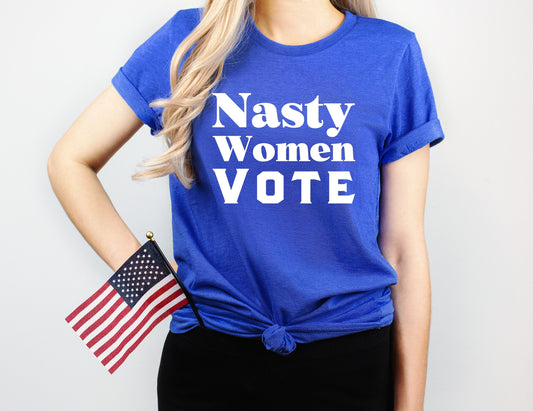 Nasty Women Vote t-shirt - Nasty Woman