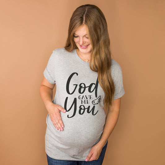 God Gave Me You t-shirt - pregnancy announcement shirt - pregnancy shirt - maternity shirt - christian t-shirt