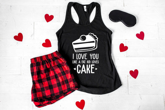 I Love You Like a Fat Kid Loves Cake Women's Valentines Pajamas - women's valentines shorts set - buffalo plaid flannel pajamas
